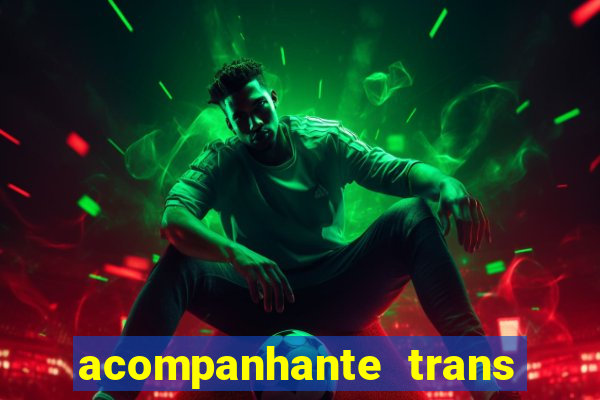 acompanhante trans santos sp